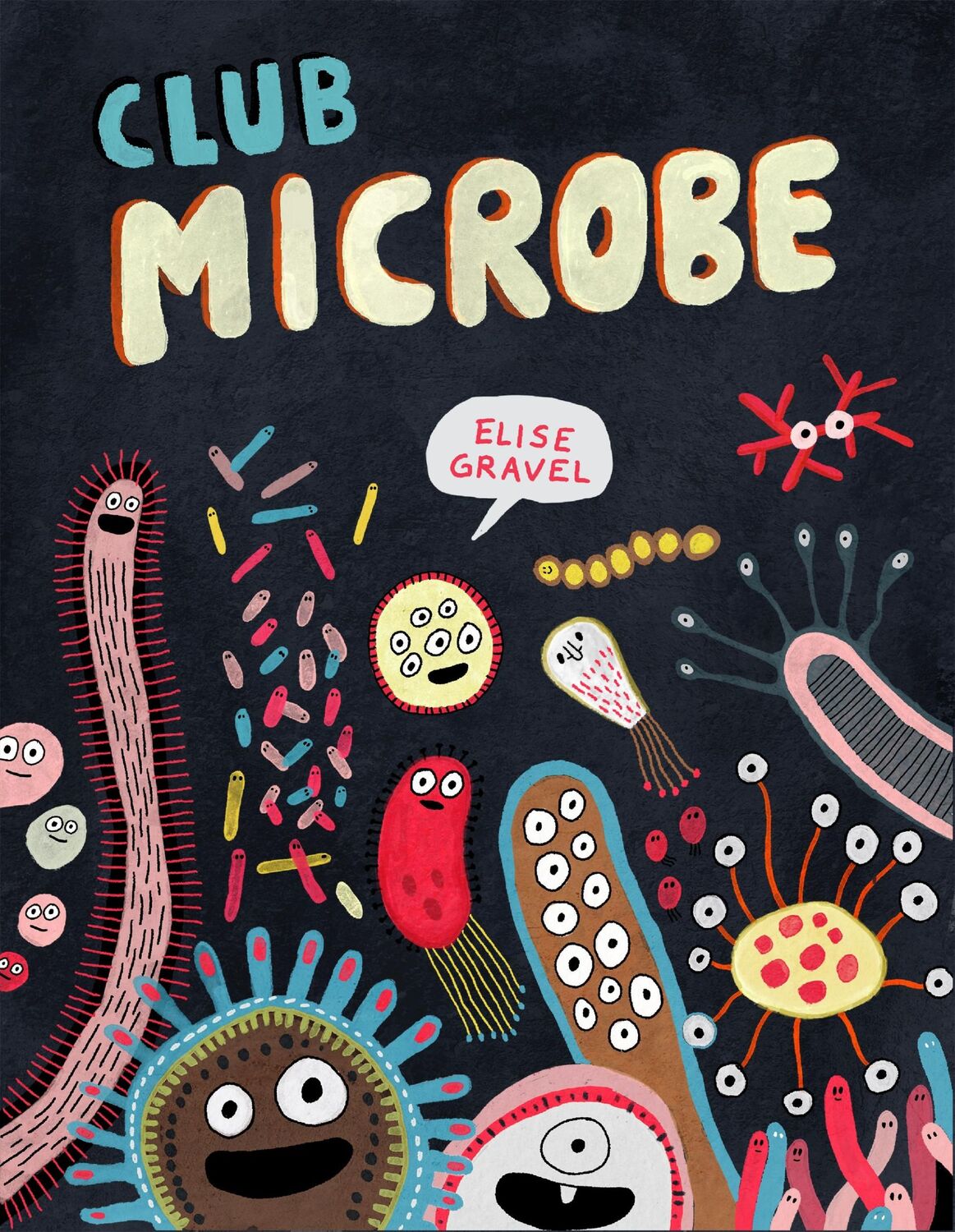 Cover: 9781770467026 | Club Microbe | Elise Gravel | Buch | Englisch | 2024