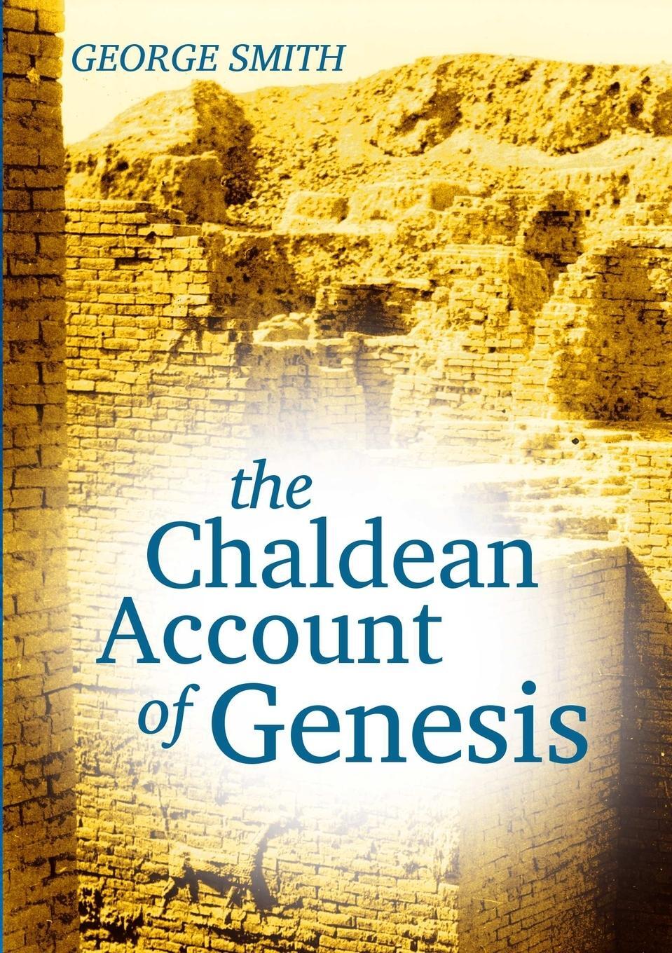 Cover: 9781300025641 | The Chaldean Account of Genesis | George Smith | Taschenbuch | 2012