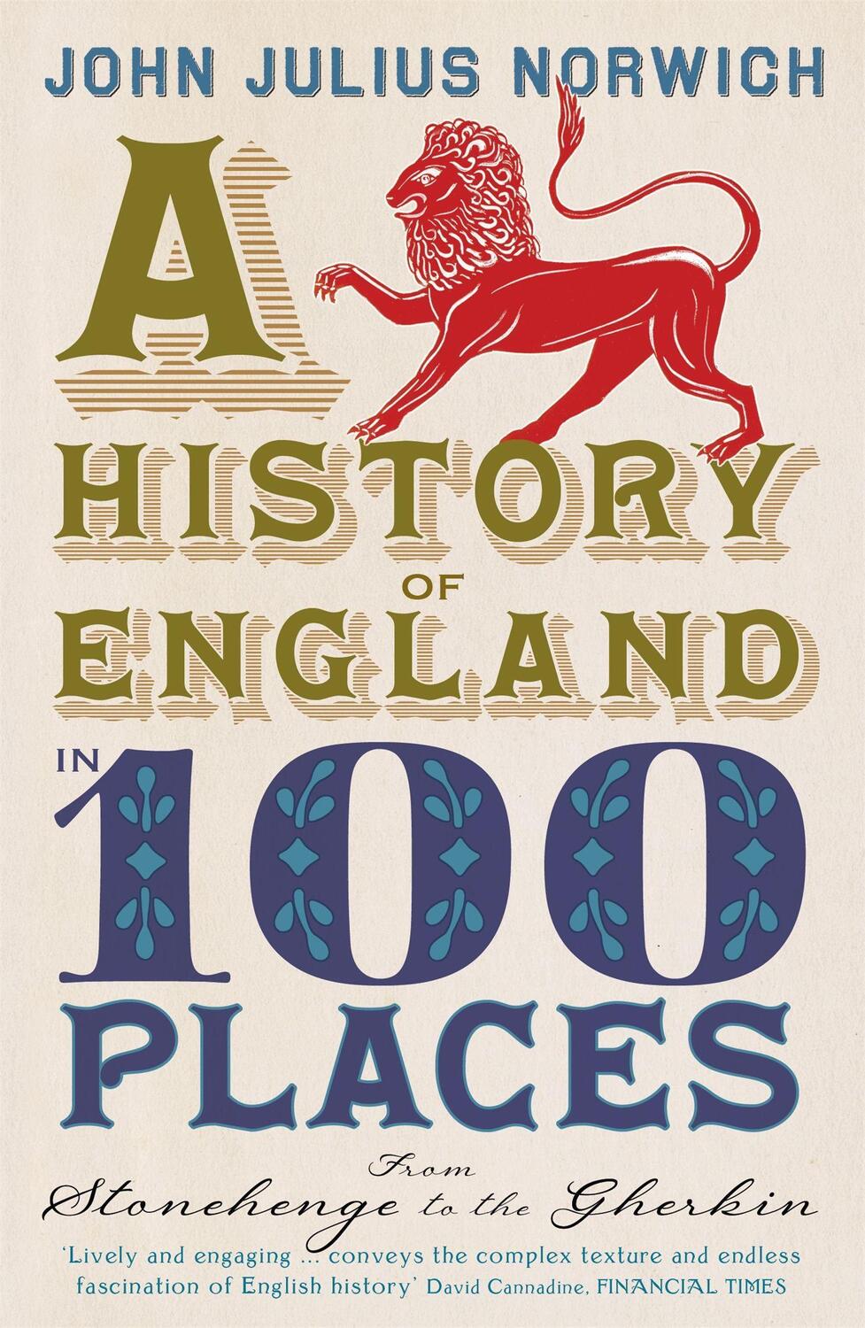 Cover: 9781848546097 | A History of England in 100 Places | From Stonehenge to the Gherkin