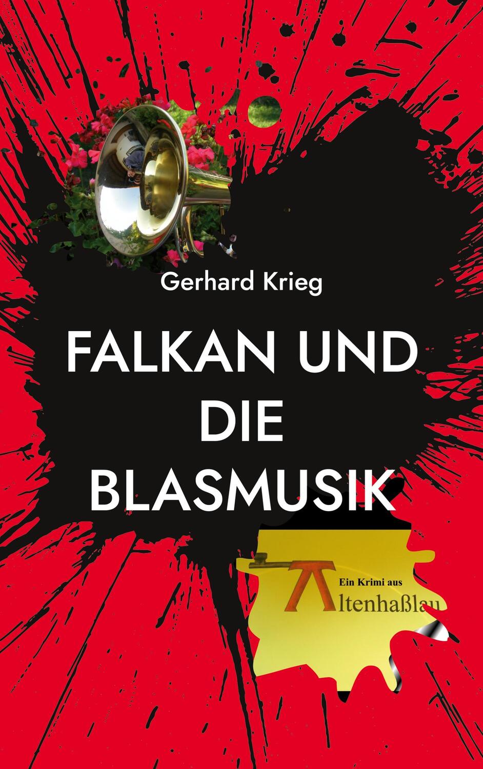 Cover: 9783756229970 | Falkan und die Blasmusik | Gerhard Krieg | Taschenbuch | Falkan Krimis