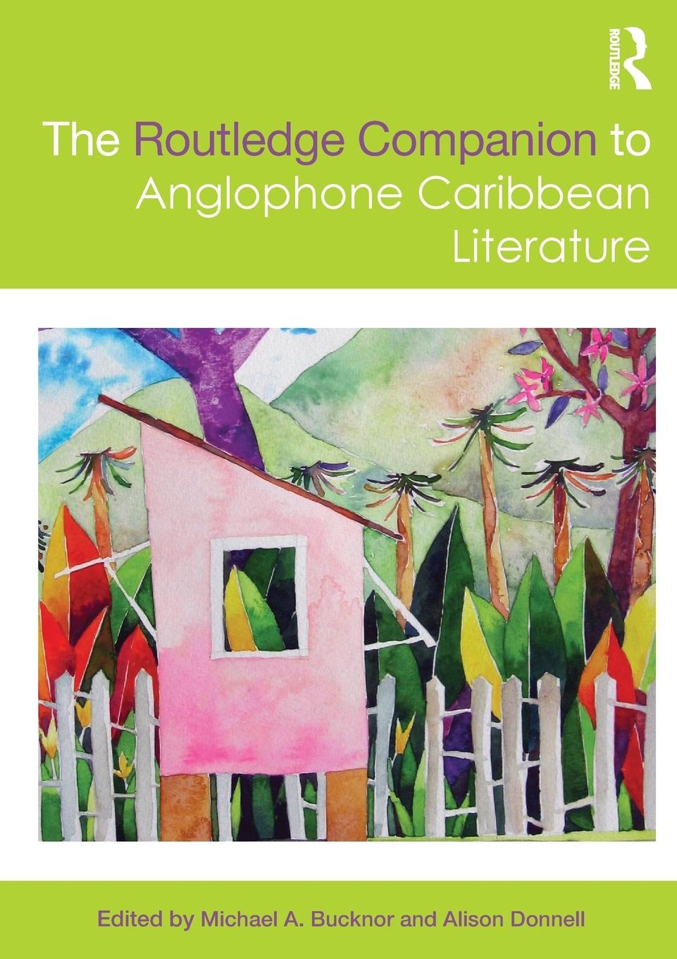 Cover: 9780415827942 | The Routledge Companion to Anglophone Caribbean Literature | Buch