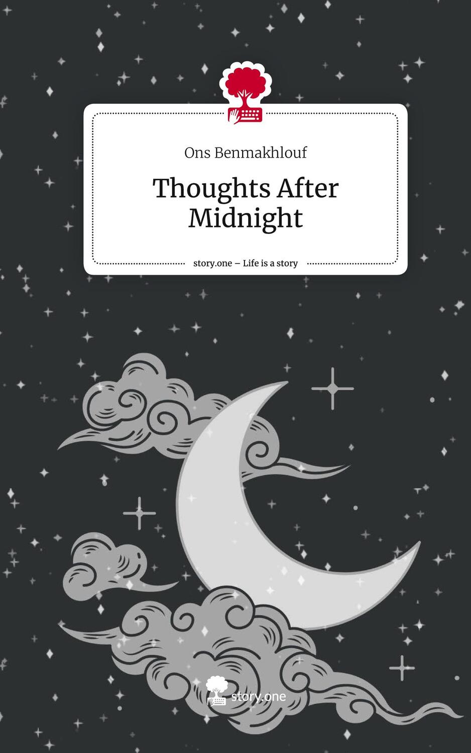 Cover: 9783711515353 | Thoughts After Midnight. Life is a Story - story.one | Ons Benmakhlouf