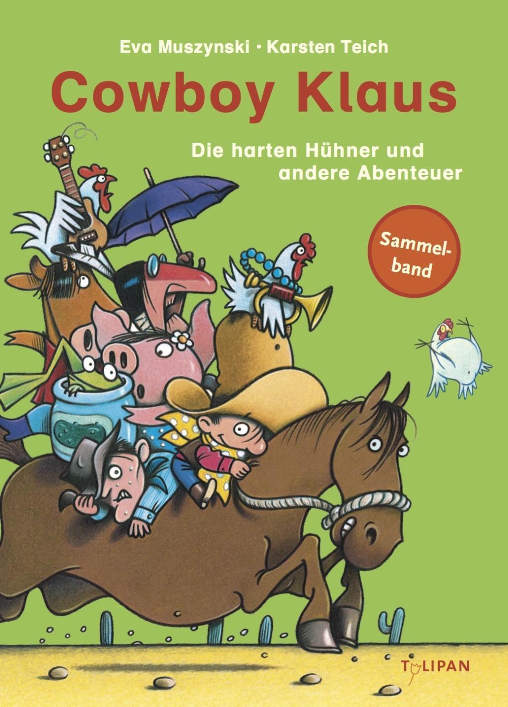 Cover: 9783864291845 | Cowboy Klaus - Die harten Hühner und andere Abenteuer | Taschenbuch