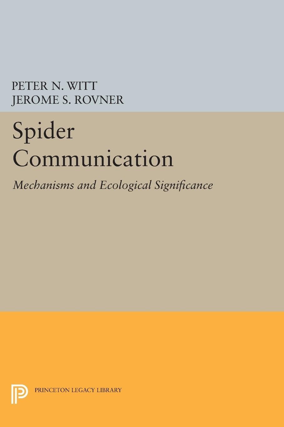 Cover: 9780691614533 | Spider Communication | Mechanisms and Ecological Significance | Buch