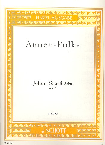 Cover: 9790001089722 | Annen Polka Opus 117 | Johann Strauss Jr. | Buch | Schott Music