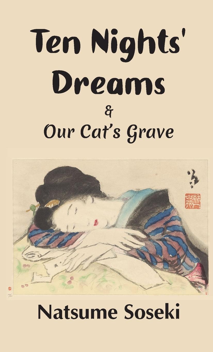 Cover: 9781609622374 | Ten Nights' Dreams and Our Cat's Grave | Natsume Soseki | Taschenbuch