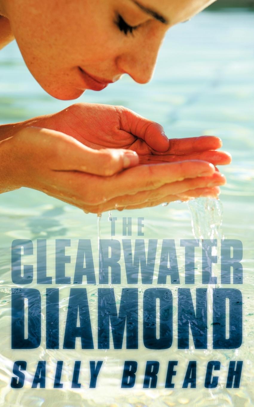 Cover: 9781449062866 | The Clearwater Diamond | Sally Breach | Taschenbuch | Englisch | 2010