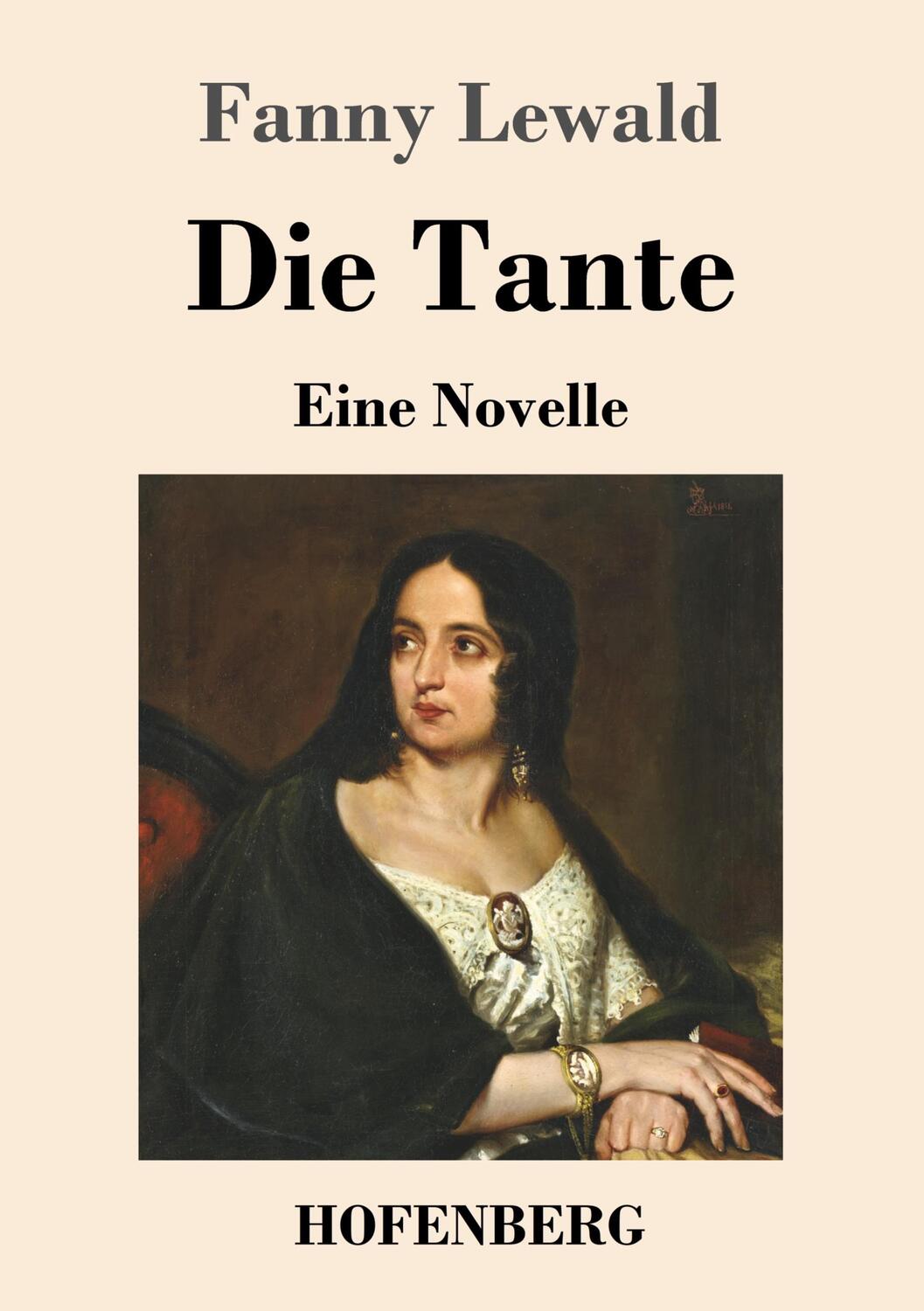 Cover: 9783743736641 | Die Tante | Eine Novelle | Fanny Lewald | Taschenbuch | Paperback