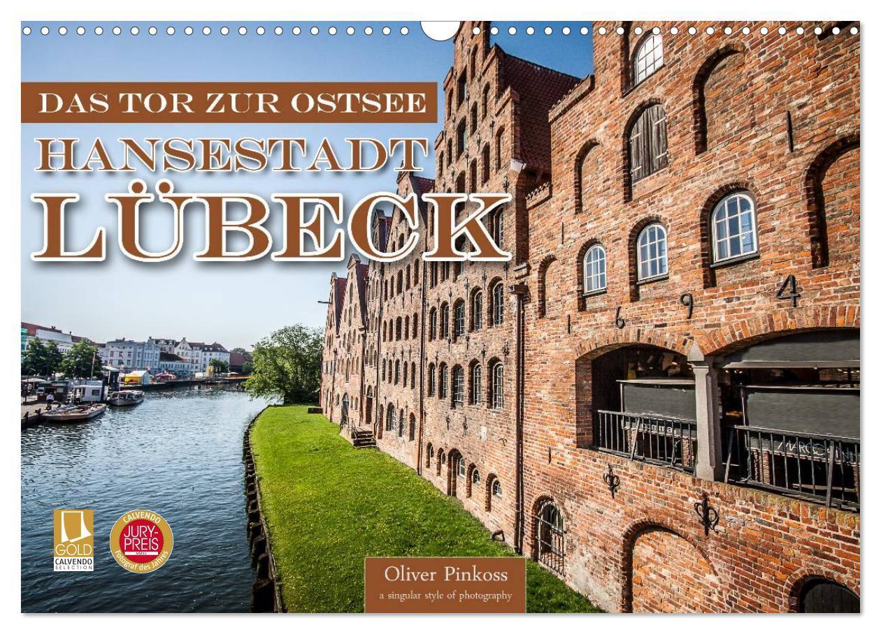 Cover: 9783383360947 | Lübeck - Das Tor zur Ostsee (Wandkalender 2024 DIN A3 quer),...