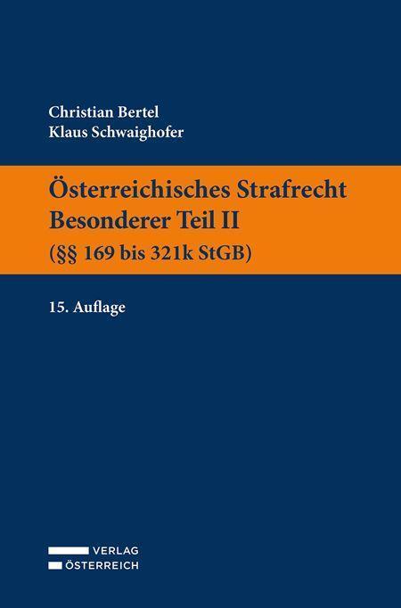 Cover: 9783704690319 | Österreichisches Strafrecht. Besonderer Teil II (§§ 169 bis 321k StGB)