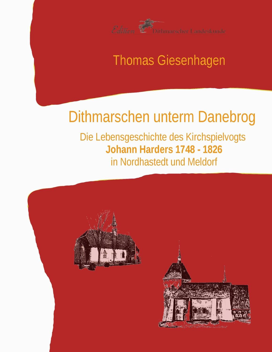 Cover: 9783743119529 | Dithmarschen unterm Danebrog | Thomas Giesenhagen | Taschenbuch