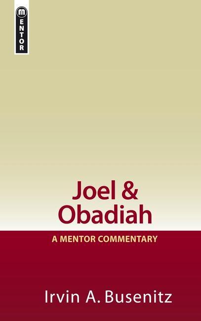 Cover: 9781857928617 | Joel &amp; Obadiah | A Mentor Commentary | Irvin A Busenitz | Buch | 2002
