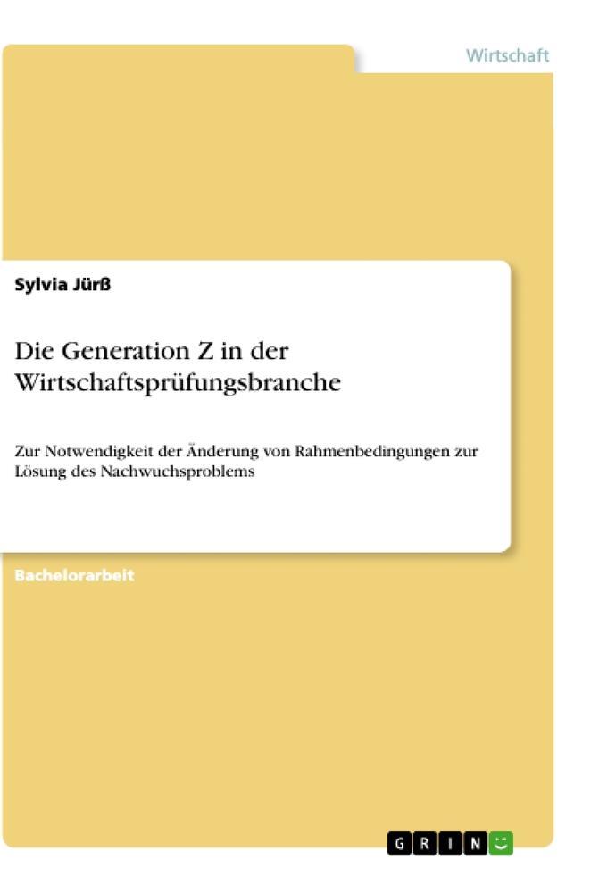 Cover: 9783668918511 | Die Generation Z in der Wirtschaftsprüfungsbranche | Sylvia Jürß