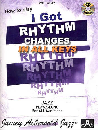 Cover: 9781562242053 | I Got Rhythm Changes - In All Keys | Jazz Play-Along Vol.47