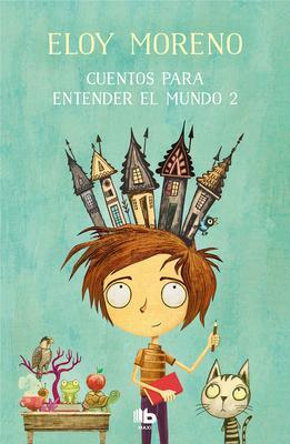 Cover: 9788413141510 | Cuentos Para Entender El Mundo 2 / Short Stories to Understand the...