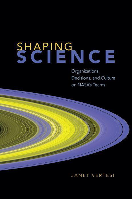 Cover: 9780226691084 | Shaping Science | Janet Vertesi | Buch | Englisch | 2020
