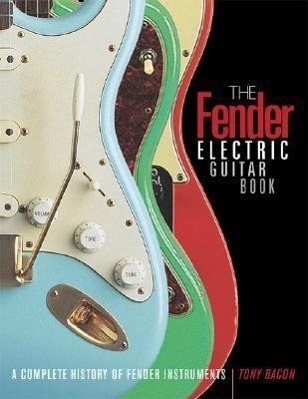 Cover: 9780879308971 | The Fender Electric Guitar Book | Tony Bacon | Taschenbuch | Buch
