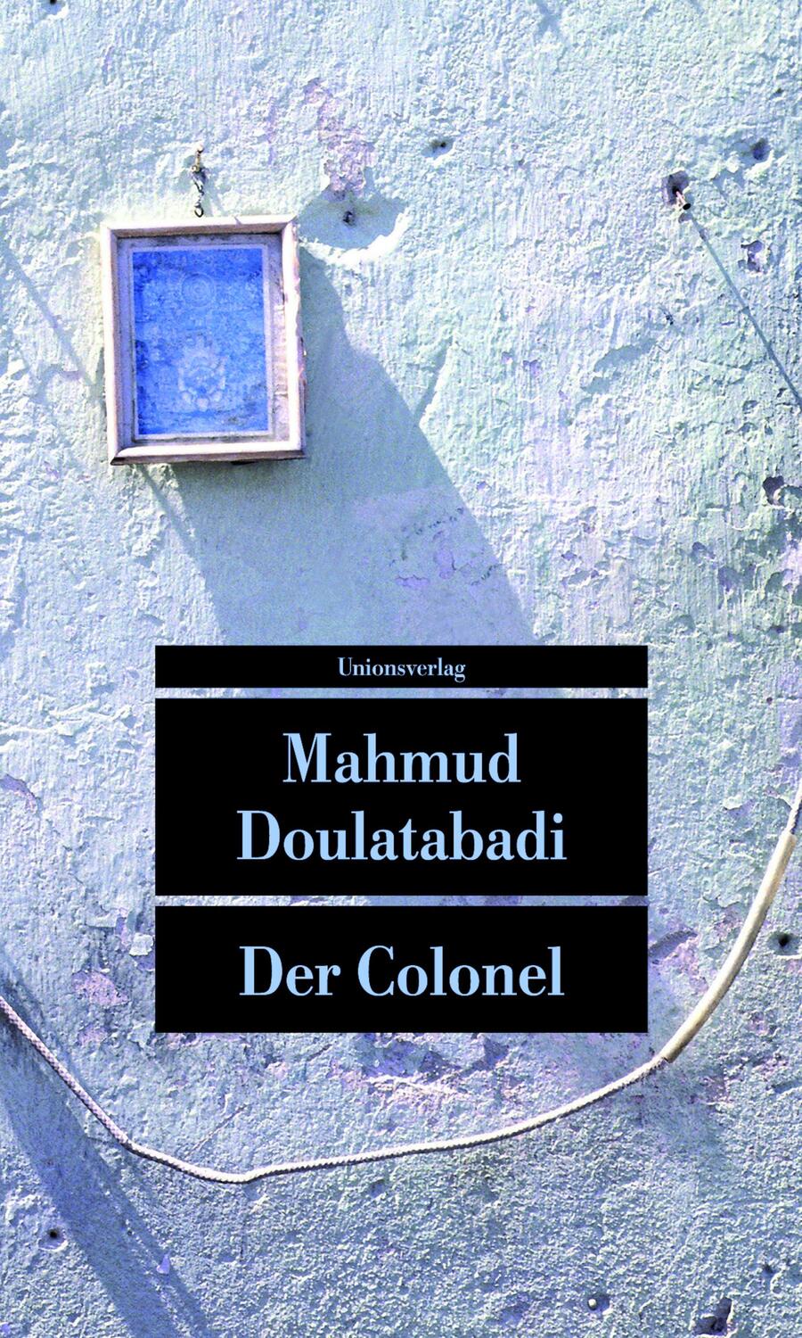 Cover: 9783293204997 | Der Colonel | Mahmud Doulatabadi | Taschenbuch | 224 S. | Deutsch