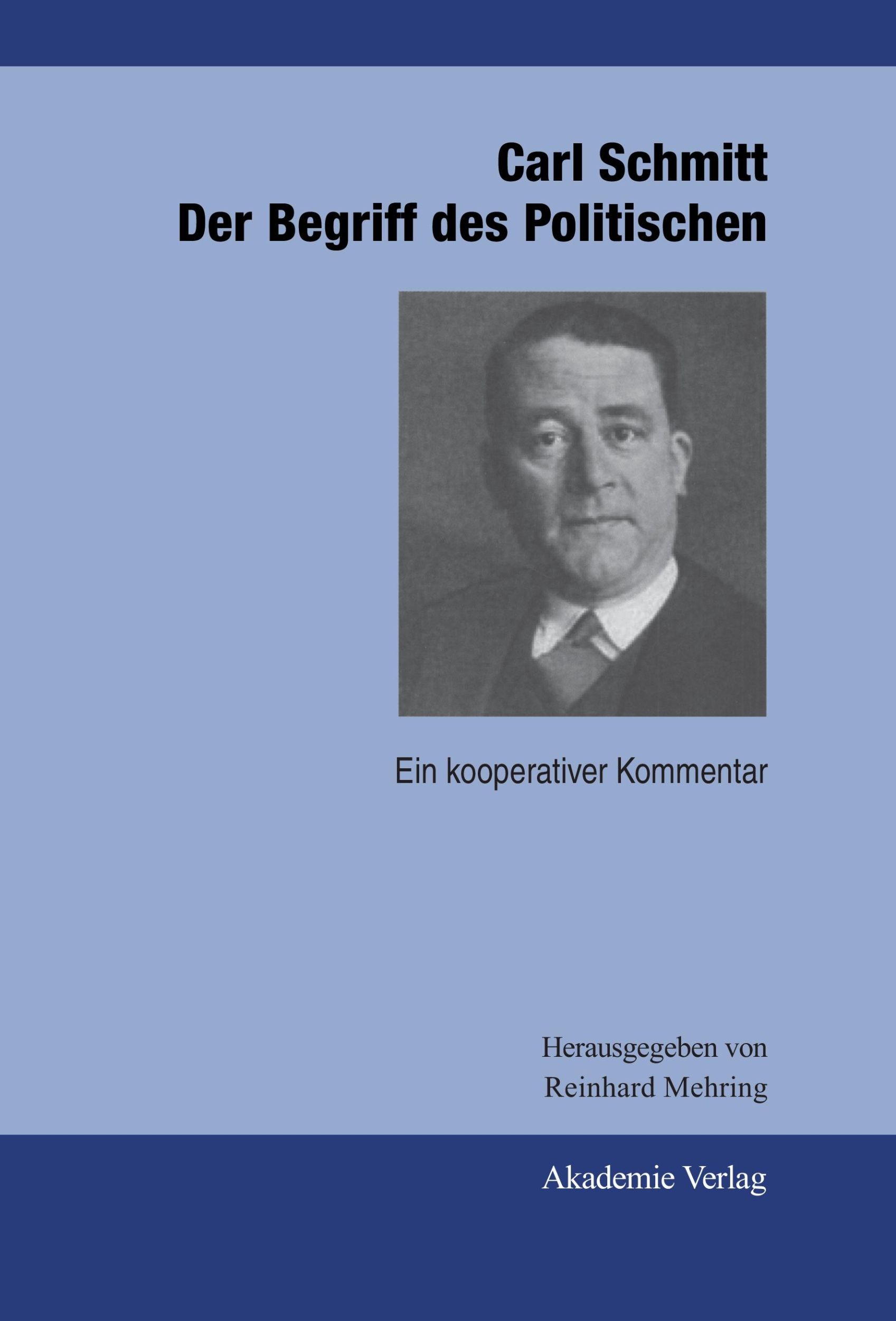 Cover: 9783050036878 | Carl Schmitt: Der Begriff des Politischen | Ein kooperativer Kommentar