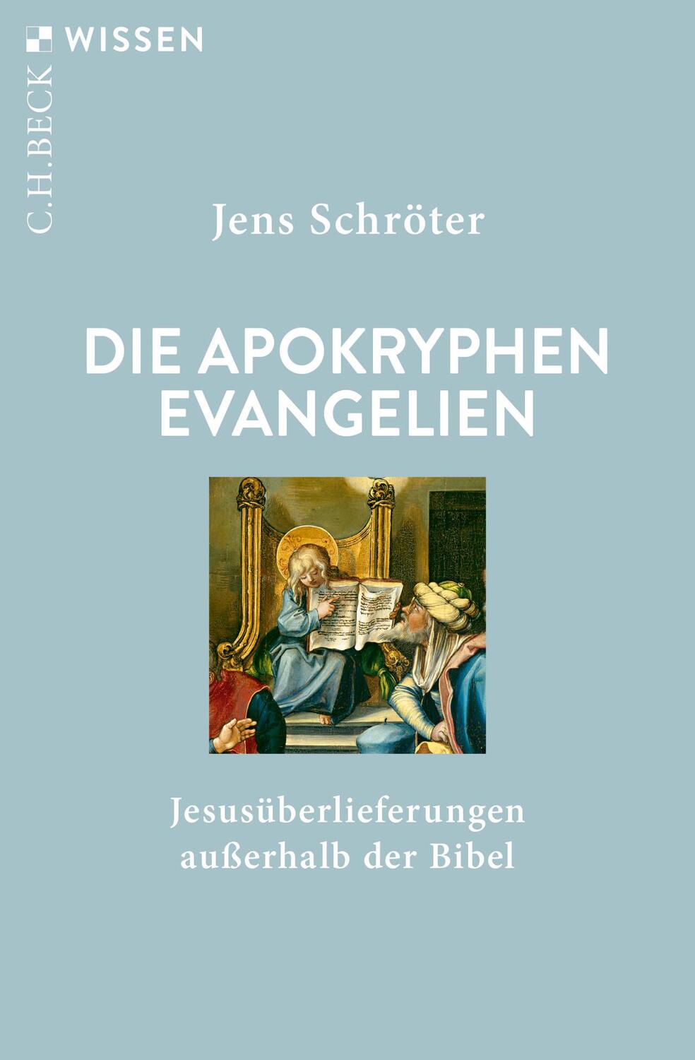 Cover: 9783406827044 | Die apokryphen Evangelien | Jesusüberlieferungen außerhalb der Bibel