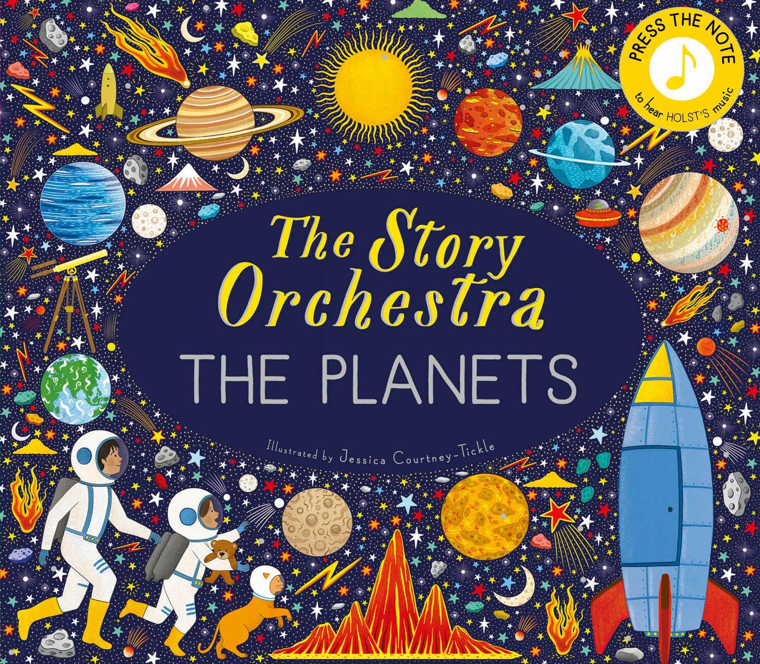 Cover: 9780711289161 | The Story Orchestra: The Planets | Jessica Courtney Tickle | Buch
