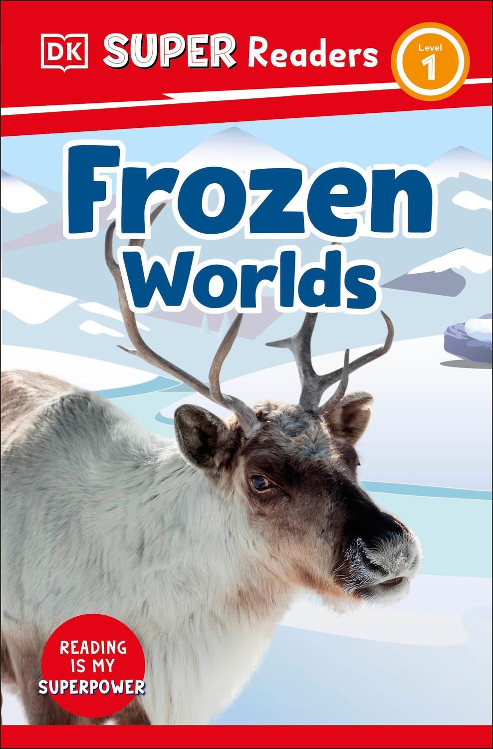 Cover: 9780241599723 | DK Super Readers Level 1 Frozen Worlds | Dk | Taschenbuch | 2023