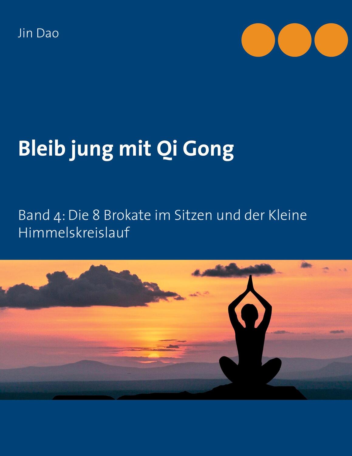 Cover: 9783754317259 | Bleib jung mit Qi Gong | Jin Dao | Taschenbuch | Books on Demand