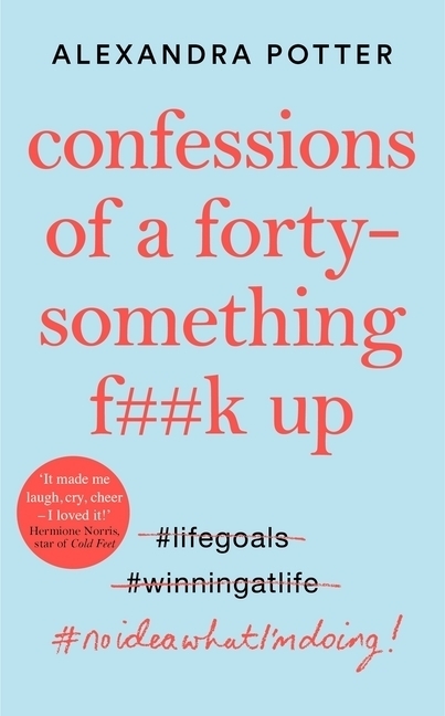 Cover: 9781529022797 | Confessions of a Forty-Something F**k Up | Alexandra Potter | Buch
