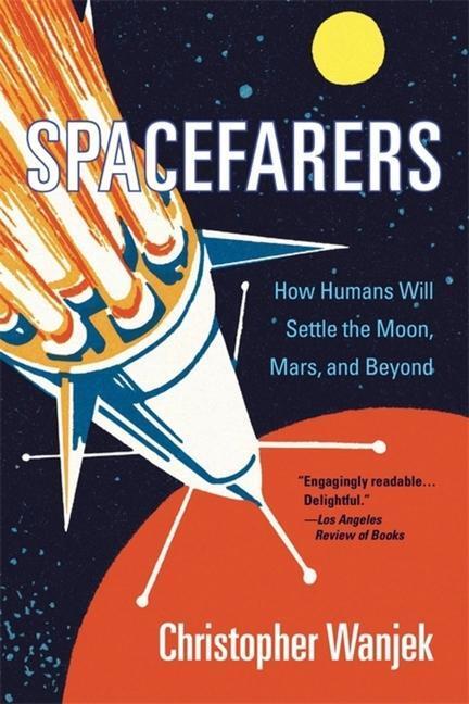 Cover: 9780674271142 | Spacefarers | How Humans Will Settle the Moon, Mars, and Beyond | Buch