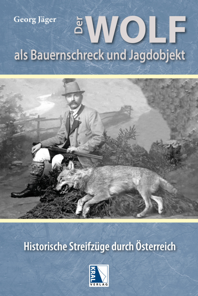 Cover: 9783991031369 | Der Wolf als Bauernschreck und Jagdobjekt | Georg Jäger | Buch | 2023