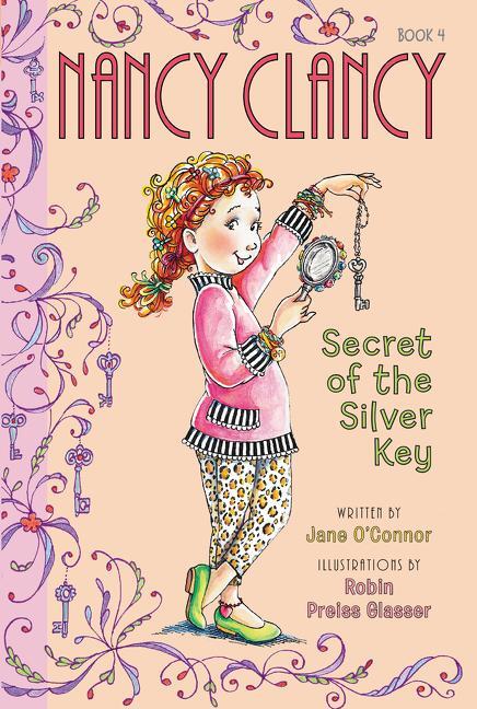 Cover: 9780062084224 | Fancy Nancy: Nancy Clancy, Secret of the Silver Key | Jane O'Connor