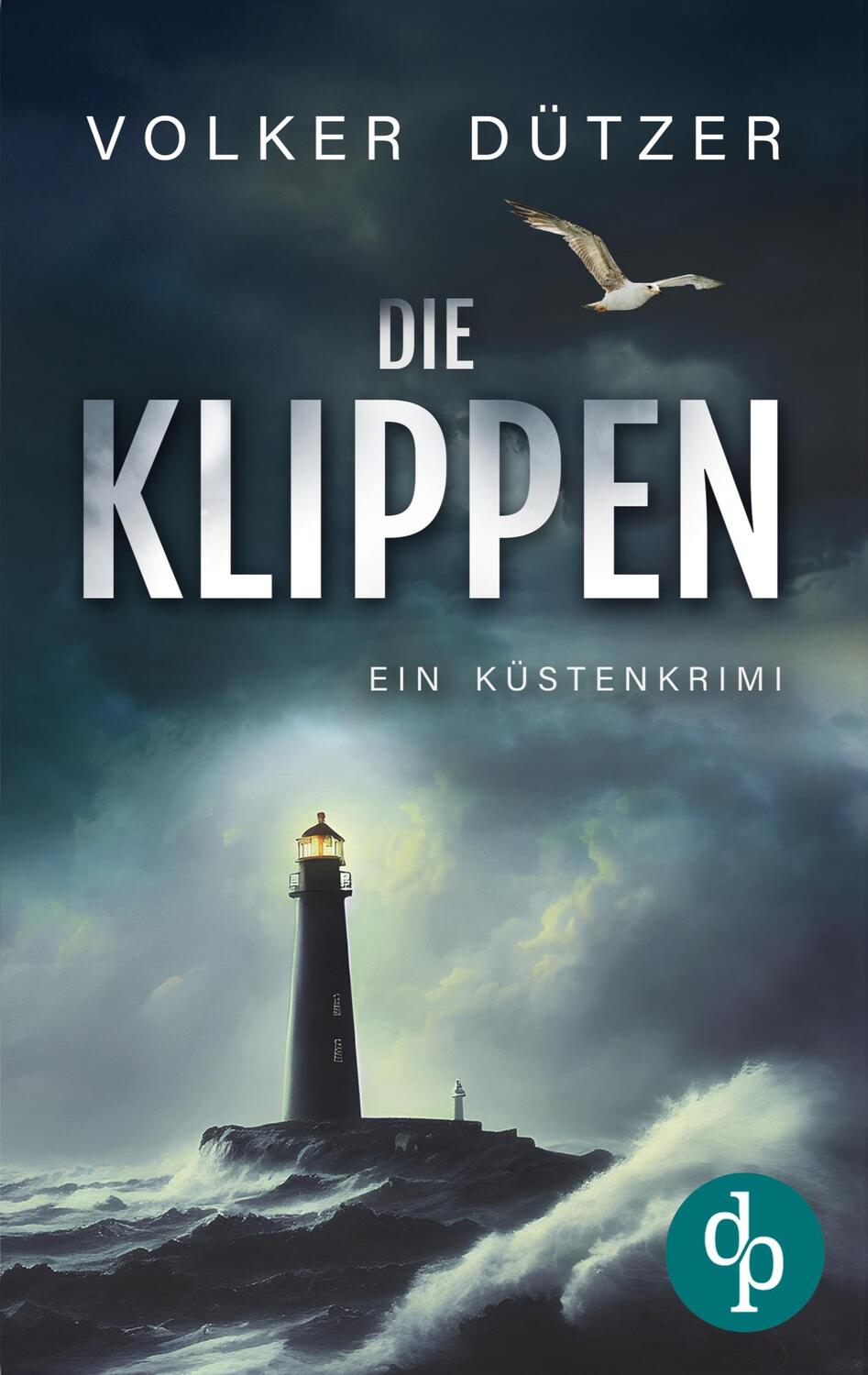 Cover: 9783989984127 | Die Klippen | Ein Küstenkrimi | Volker Dützer | Taschenbuch | 444 S.