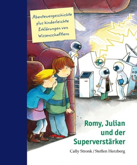 Cover: 9783942406130 | Romy, Julian und der Superverstärker | Cally Stronk (u. a.) | Buch