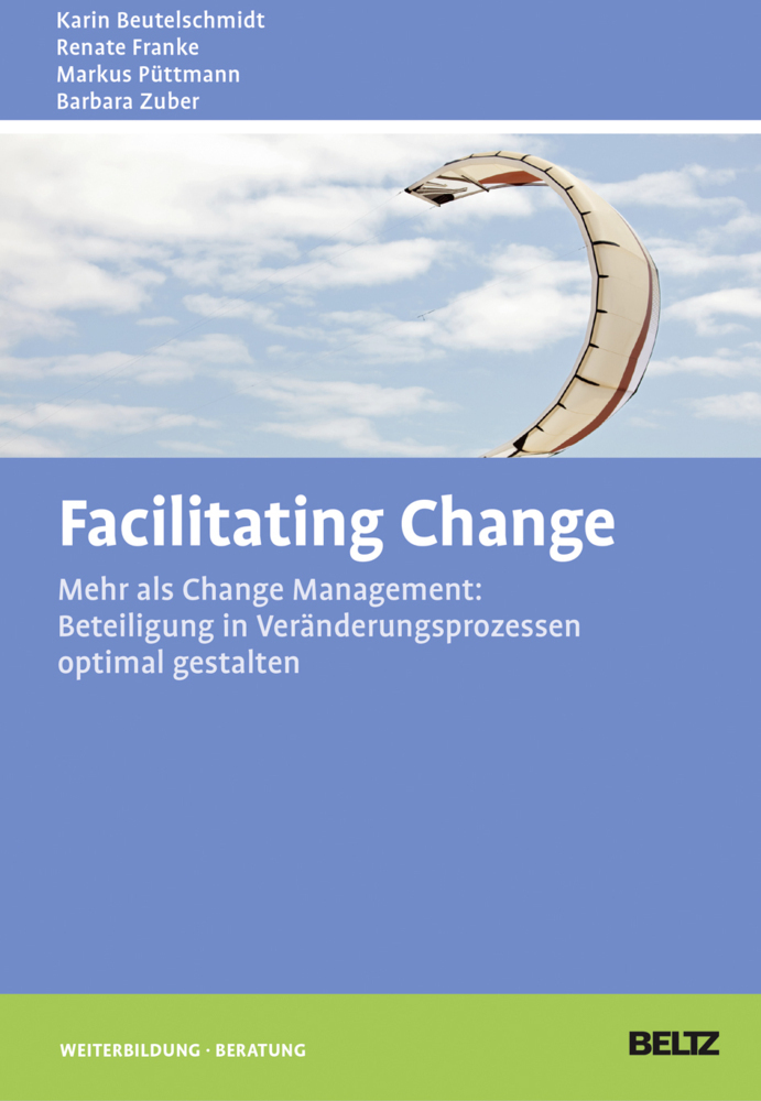 Cover: 9783407365460 | Facilitating Change | Karin Beutelschmidt (u. a.) | Buch | 2013