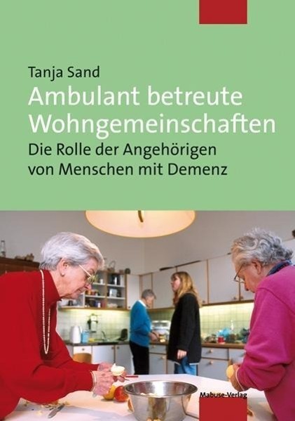 Cover: 9783863212926 | Ambulant betreute Wohngemeinschaften | Tanja Sand | Taschenbuch | 2015