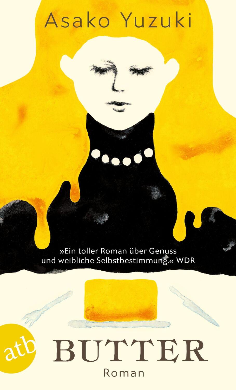 Cover: 9783746640716 | Butter | Roman | Asako Yuzuki | Taschenbuch | 442 S. | Deutsch | 2023