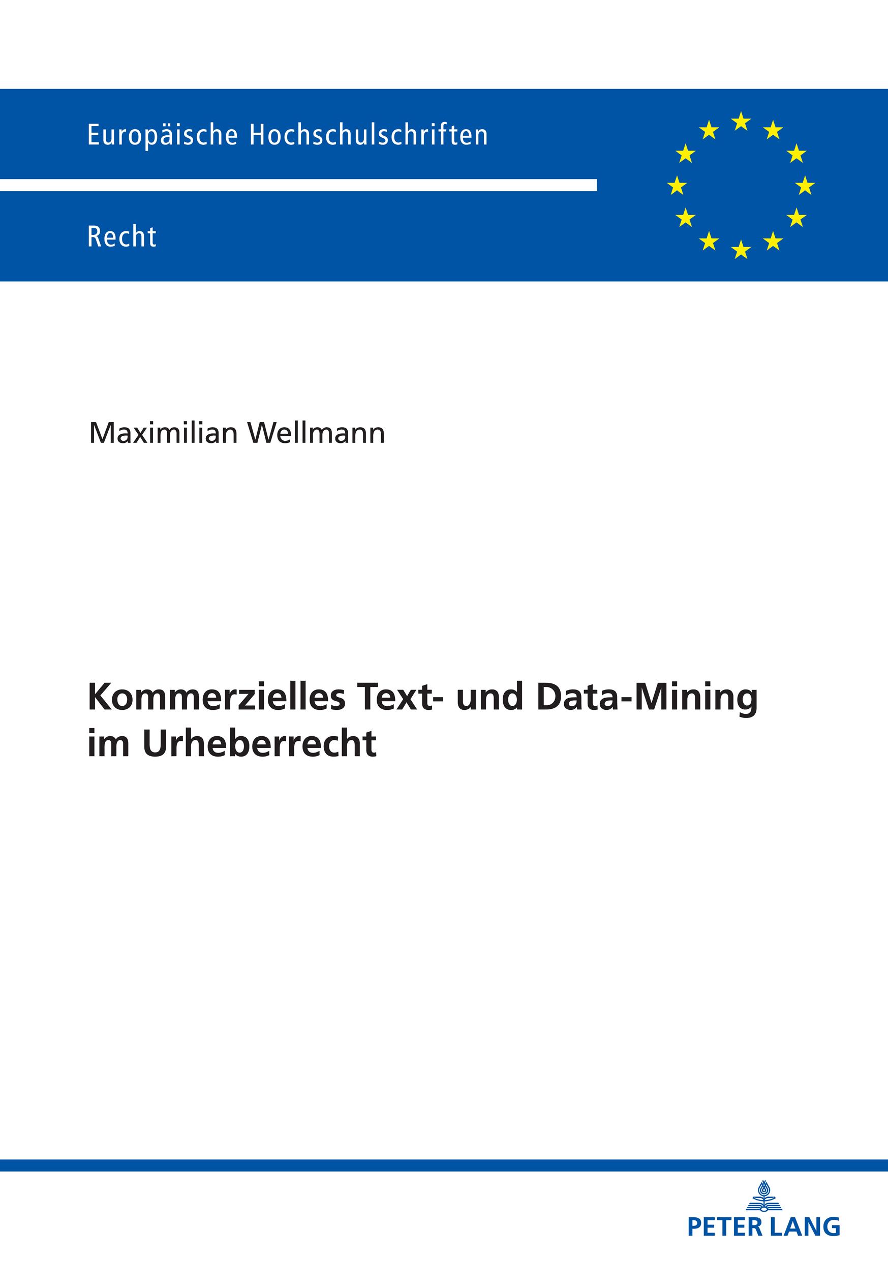 Cover: 9783631868904 | Kommerzielles Text- und Data-Mining im Urheberrecht | Wellmann | Buch