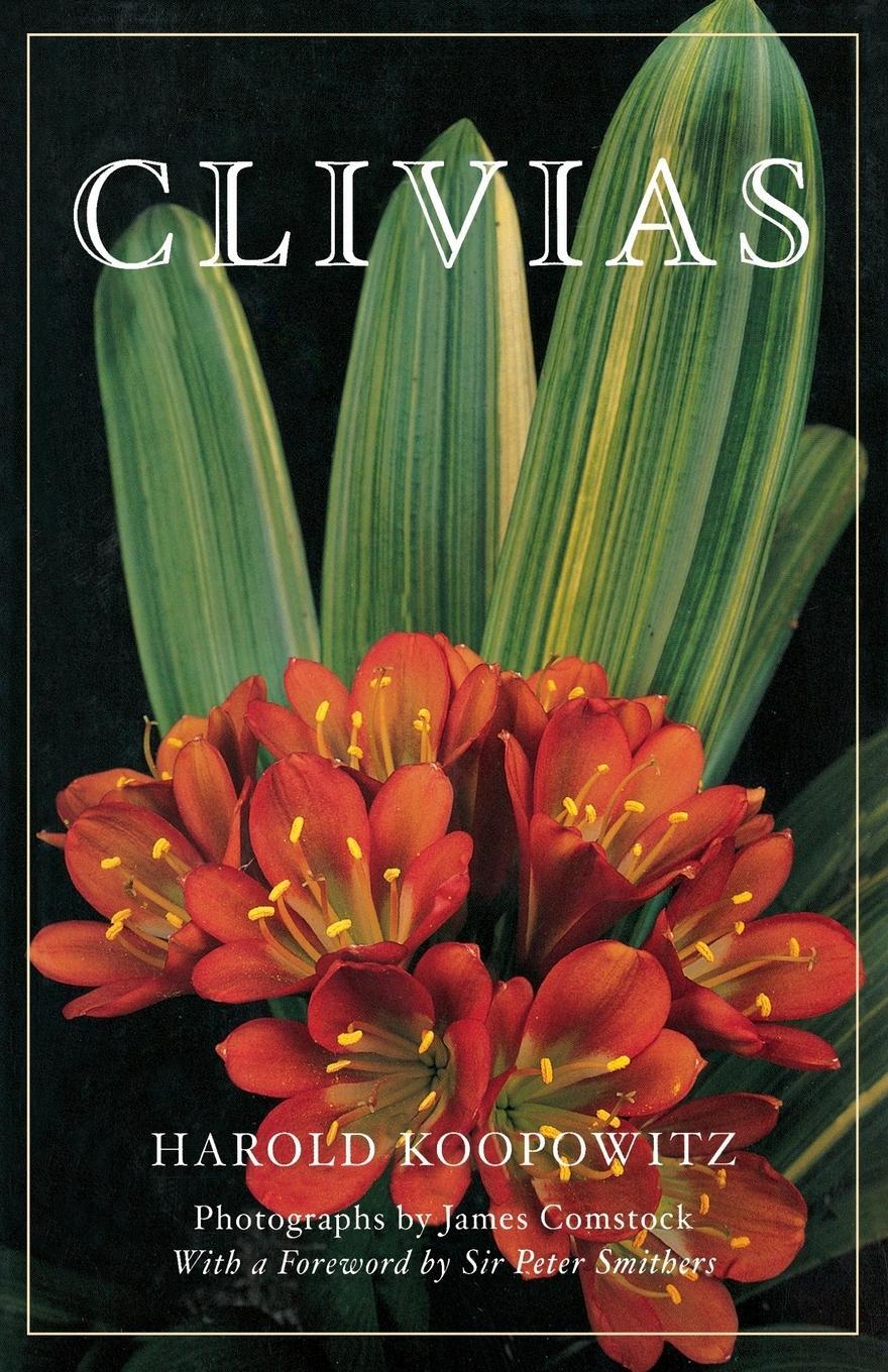 Cover: 9781604691788 | Clivias | Harold Koopowitz | Taschenbuch | Paperback | Englisch | 2010