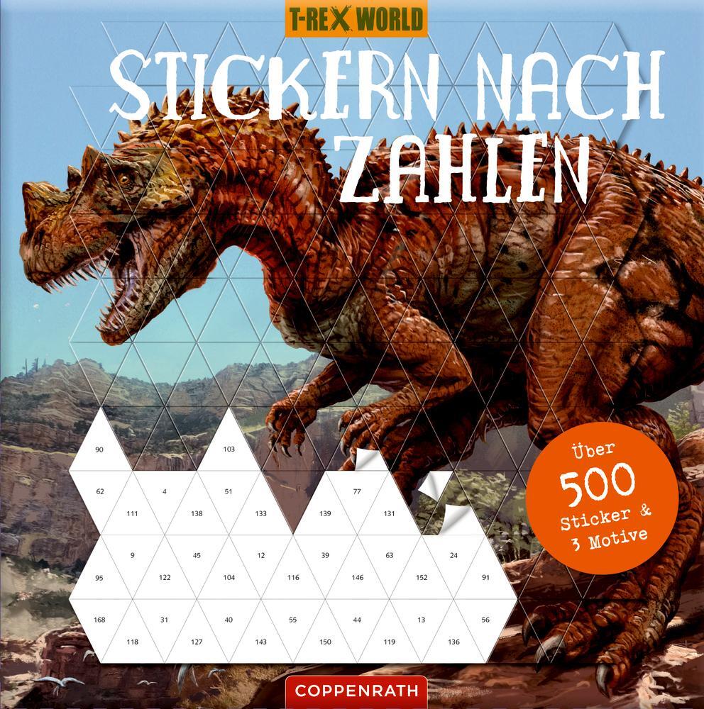 Cover: 4050003951706 | Stickern nach Zahlen | Über 500 Sticker &amp; 3 Motive (T-Rex World)