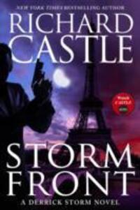 Cover: 9781781167915 | Storm Front | A Derrick Storm Thriller | Richard Castle | Taschenbuch