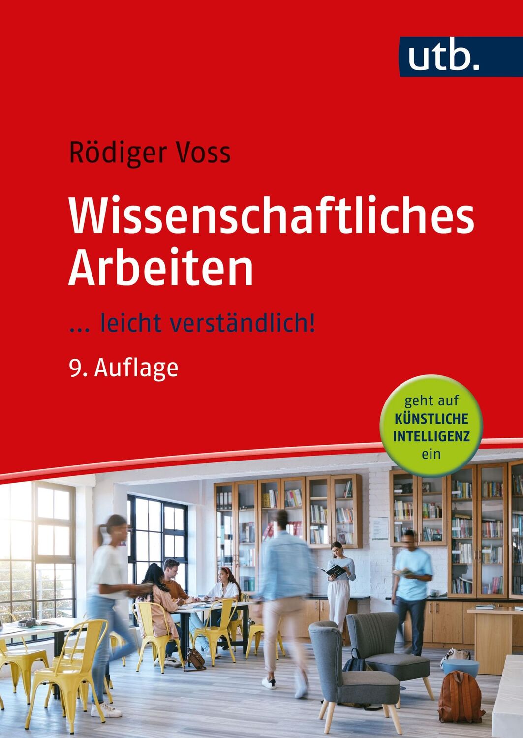 Cover: 9783825288327 | Wissenschaftliches Arbeiten | ... leicht verständlich! | Rödiger Voss