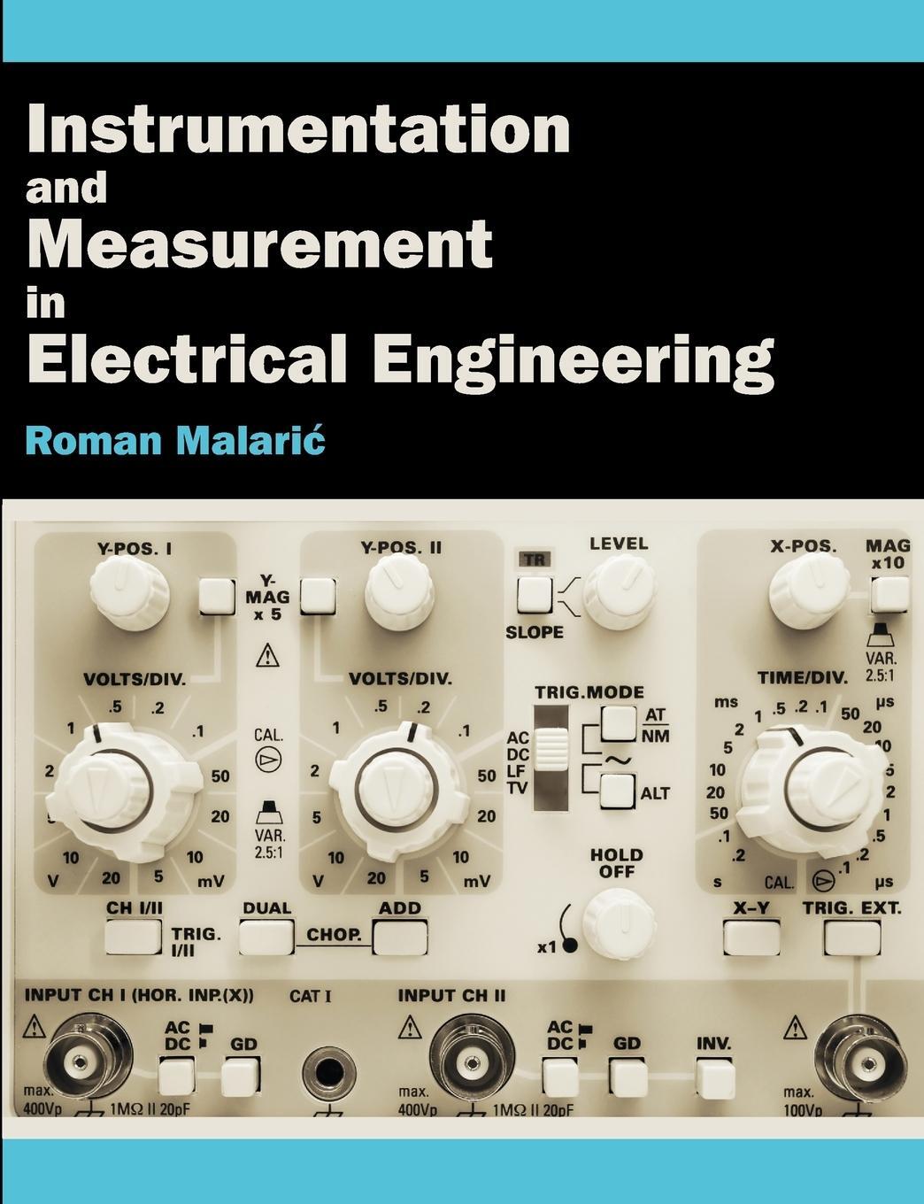 Cover: 9781612335001 | Instrumentation and Measurement in Electrical Engineering | Malaric