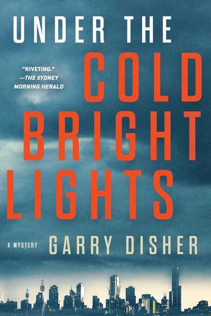 Cover: 9781641291880 | Under the Cold Bright Lights | Garry Disher | Taschenbuch | Englisch