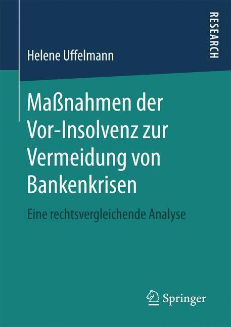 Cover: 9783658166892 | Maßnahmen der Vor-Insolvenz zur Vermeidung von Bankenkrisen | Buch