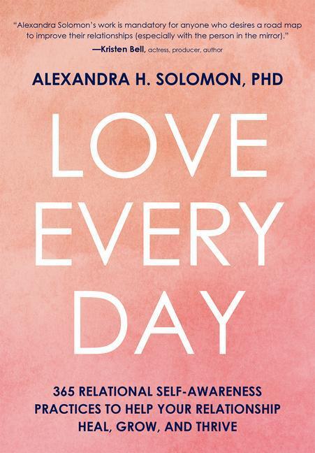 Cover: 9781683736530 | Love Every Day: 365 Relational Self Awareness Practices to Help...