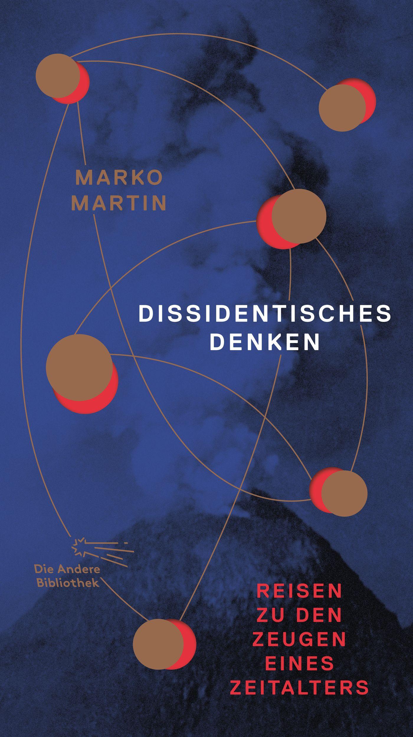 Cover: 9783847720683 | Dissidentisches Denken | Marko Martin | Buch | Die Andere Bibliothek