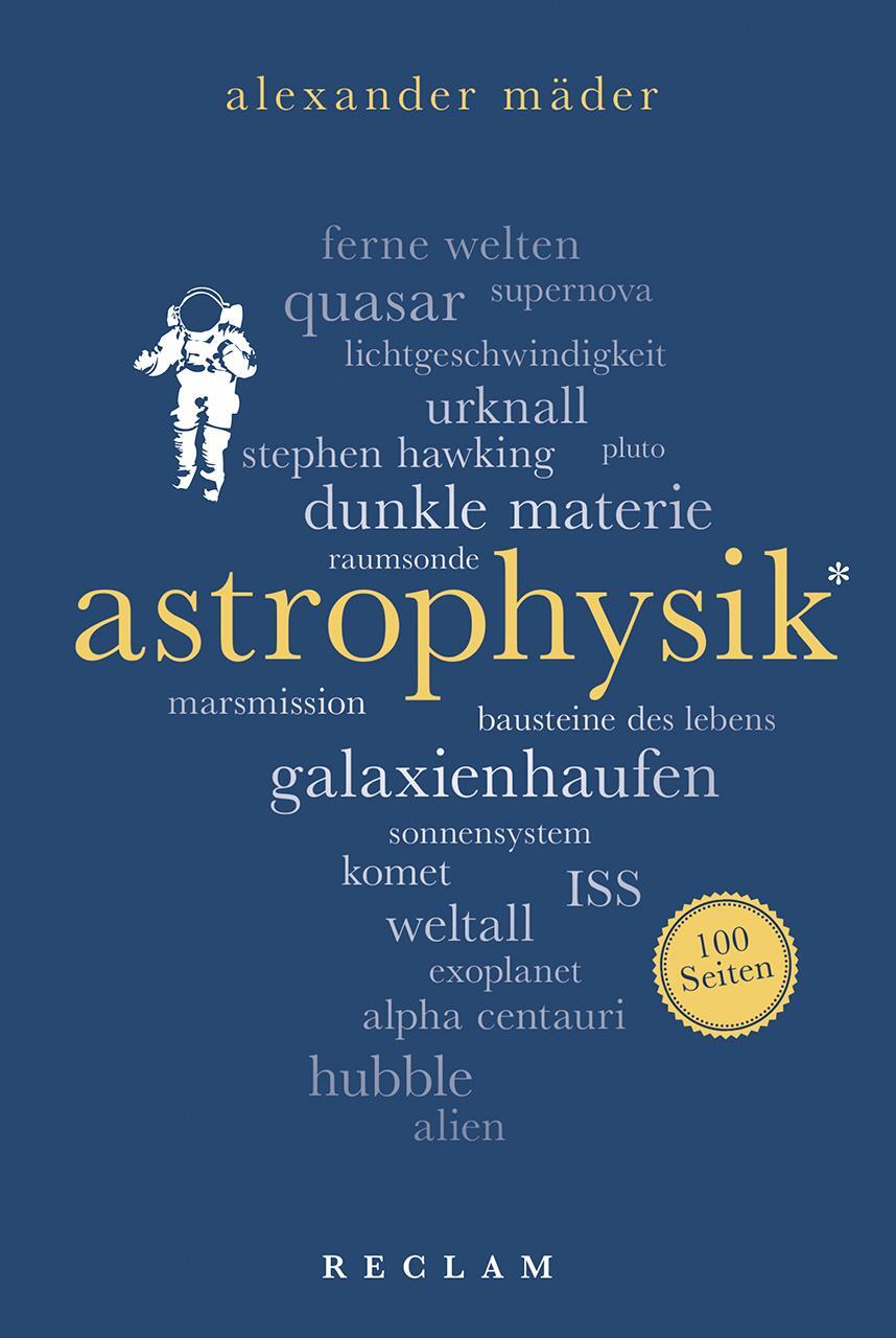 Cover: 9783150204344 | Astrophysik. 100 Seiten | Alexander Mäder | Taschenbuch | Broschiert