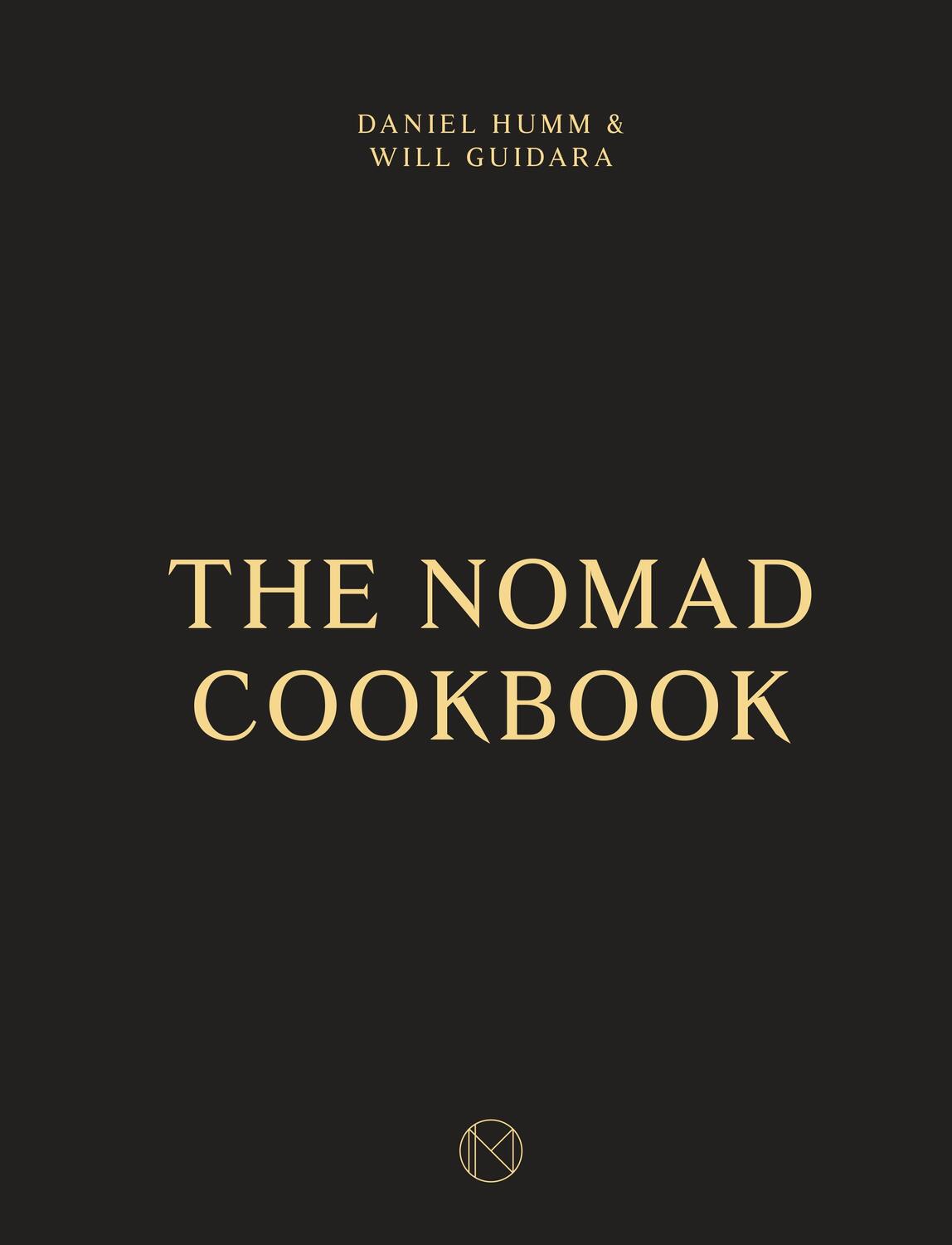Cover: 9781607748229 | The Nomad Cookbook | Daniel Humm (u. a.) | Buch | Englisch | 2015