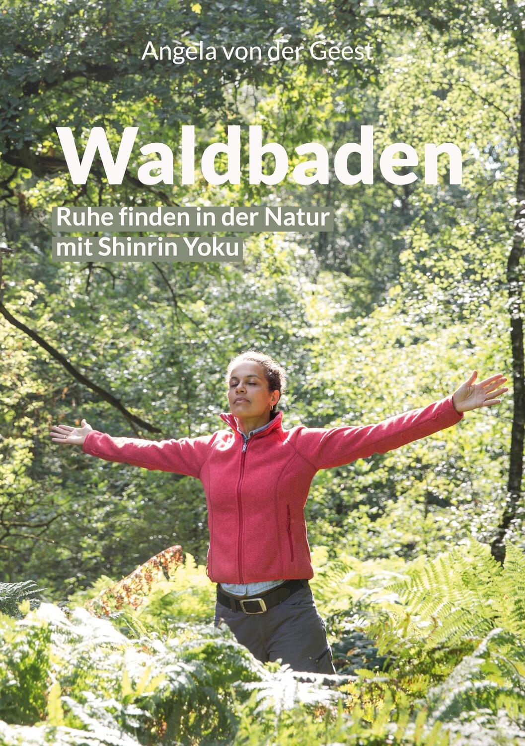 Cover: 9783754300947 | Waldbaden | Ruhe finden in der Natur mit Shinrin Yoku | Geest | Buch