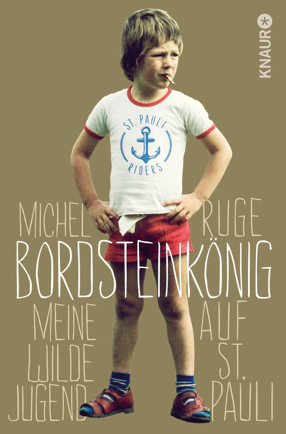 Cover: 9783426785508 | Bordsteinkönig | Meine wilde Jugend auf St. Pauli | Michel Ruge | Buch